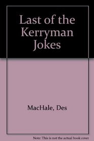 The Last of the Kerryman Jokes