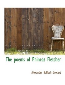 The poems of Phineas Fletcher