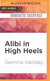 Alibi in High Heels (High Heels Mysteries)