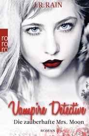 Vampire Detective. Die zauberhafte Mrs. Moon