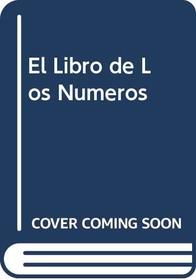 El Libro de Los Numeros (Spanish Edition)