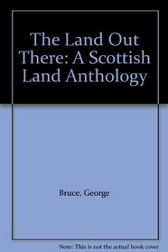 The Land Out There: A Scottish Land Anthology