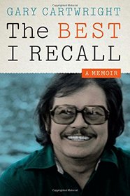 The Best I Recall: A Memoir (Charles N. Prothro Texana)