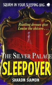Silver Palace (Sleepover, Bk 8)