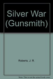 Silver War (Gunsmith)