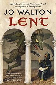 Lent: A Novel of Many Returns