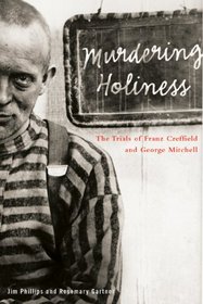 Murdering Holiness: The Trials Of Franz Creffield  And George Mitchell.