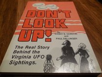 Don't Look Up: The Real Story Behind the Virginia Ufo Sightings