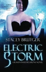 Electric Storm: A Raven Investigations Novel (Volume 1)