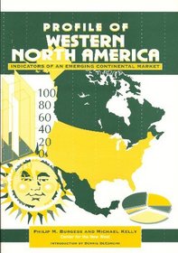 Profile of Western North America: Indicators of an Emerging Continental Market