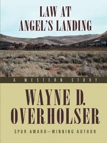 Law at Angel's Landing: A Western Story (Five Star Western Series)