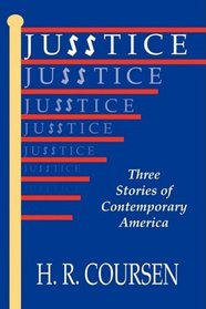 Jusstice: Three Stories of Contemporary America