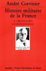 Histoire militaire de la France, tome 2 : De 1715  1871