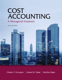 Cost Accounting (14th Edition) (MyAccountingLab Series)