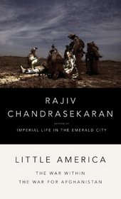 Little America: The War Within the War for Afghanistan