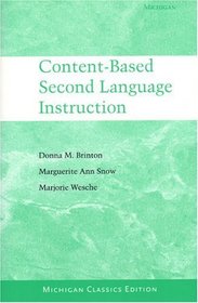 Content-Based Second Language Instruction : Michigan Classics Edition