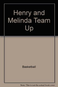 Henry and Melinda team up (Henry and Melinda sports stories)