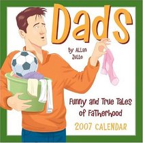 Dads 2007 Day-to-Day Calendar: Funny and True tales of Fatherhood