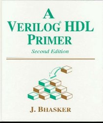 A Verilog HDL Primer, Second Edition