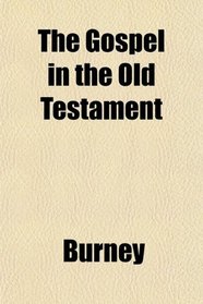 The Gospel in the Old Testament