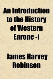 An Introduction to the History of Western Earope -i