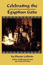 Celebrating the Egyptian Gods