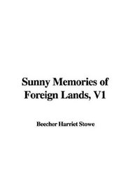 Sunny Memories of Foreign Lands, V1