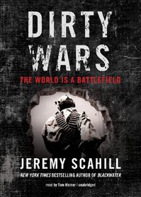 Dirty Wars: The World is a Battlefield
