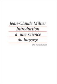 Introduction a une science du langage (Des travaux) (French Edition)