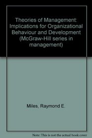 Theories of Management: Implications for Organizational Behavior and Development (Management Series)