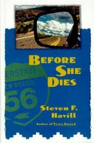 Before She Dies (Bill Gastner, Bk 4)