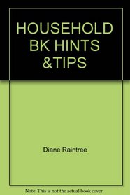 The Household Book of Hints and Tips