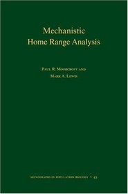 Mechanistic Home Range Analysis. (MPB-43) (Monographs in Population Biology)