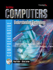 Comprehensive Computers, Understanding Technology! 3rd Edition