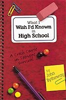 What I Wish I'd Known in High School