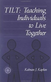 Tilt: Teaching Individuals To Live Together