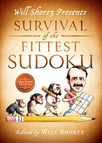 Will Shortz Presents Survival of the Fittest Sudoku: 200 Hard Puzzles