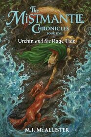 Urchin and the Rage Tide (Mistmantle Chronicles)