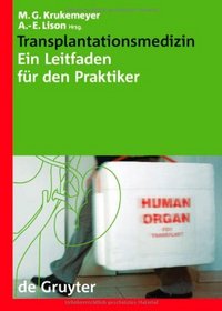 Transplantationsmedizin (Leitfaden Fa1/4r Den Praktiker) (German Edition)