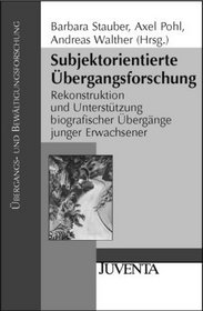 Subjektorientierte bergangsforschung