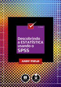 Descobrindo a Estatstica Utilizando o SPSS (Em Portuguese do Brasil)