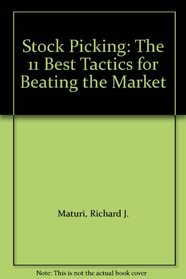 Stock Picking: The 11 Best Tactics for Beating the Market
