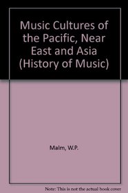 Music Cultures Of The Pacific, The Near East, And Asia