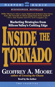 Inside the Tornado : Marketing Strategies from Silicon Valley's Cutting Edge (Cassette)