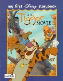 The Tigger Movie : First Storybook