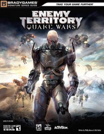 Enemy Territory: QUAKE Wars Signature Series Guide (Signature Series Guides)