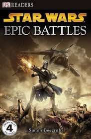 Star Wars Epic Battles (DK Readers Level 4)