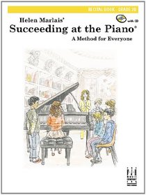 Succeeding at the Piano, Recital Book, Grade 2B