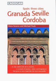 Spain Three Cities: Granada, Seville  Cordoba