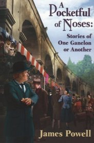 A Pocketful of Noses: Stories of One Galnelon or Another